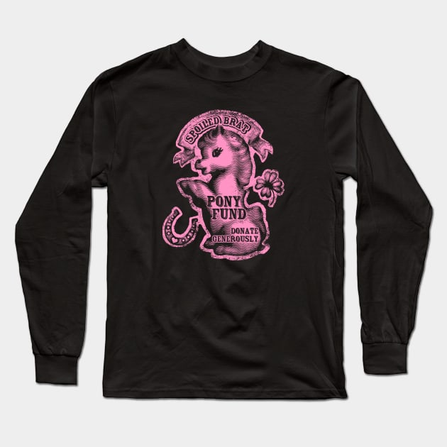 Pony Fund! Long Sleeve T-Shirt by Marianne Martin